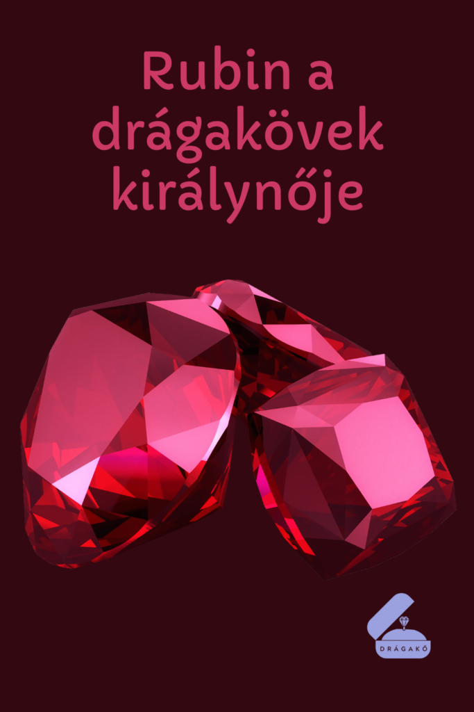 rubin a drágakövek királynője
